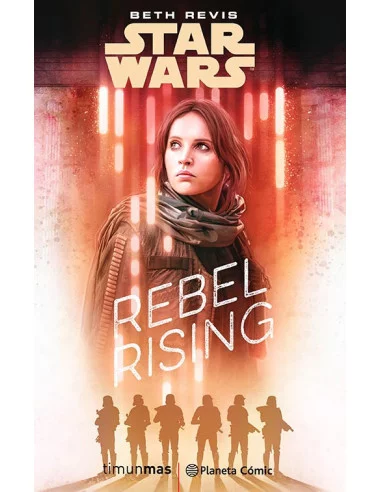 es::Star Wars Rogue One Rebel Rising Novela