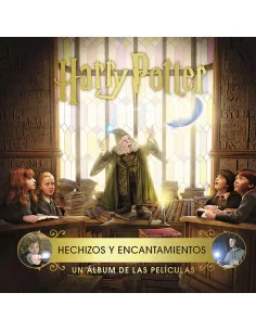 es::Harry Potter: Hechizos y encantamientos. Un álbum de las películas