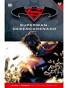 es::Novelas Gráficas Batman y Superman 14. Superman: Desencadenado Parte 1