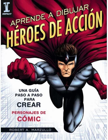 es::Aprende a dibujar héroes de acción