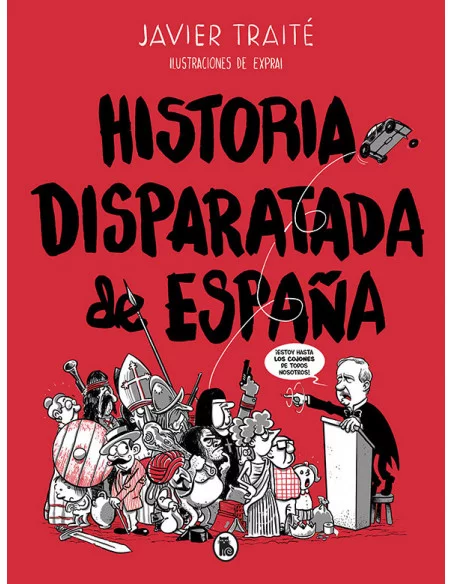 es::Historia disparatada de España