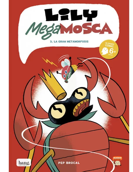 es::Lily Mega Mosca. Tomo 3: la gran metamorfosis
