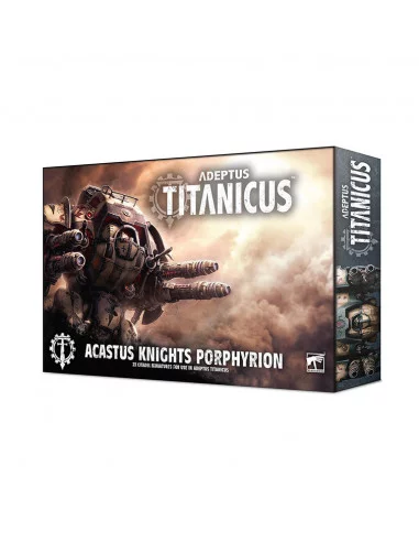 es::Adeptus Titanicus: Acastus Knights Porphyrion