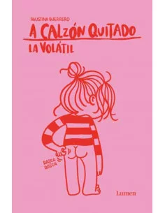 es::La Volátil. A calzón quitado