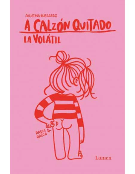es::La Volátil. A calzón quitado