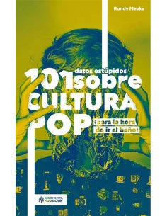 es::101 datos estúpidos sobre cultura pop
