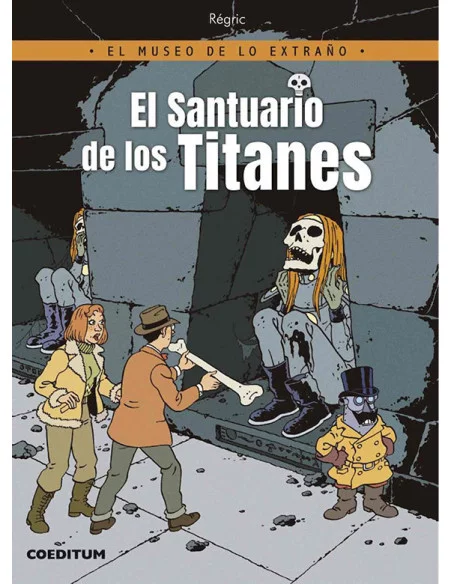 es::El Museo de lo Extraño 01. El Santuario de los Titanes