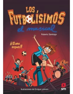 es::Los Futbolísimos. El musical