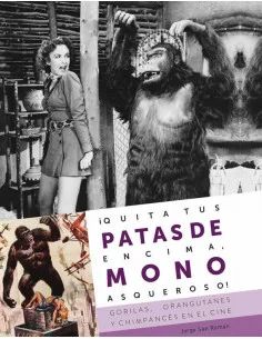 es::¡Quita tus patas de encima, mono asqueroso!