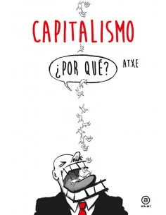 es::Capitalismo. ¿Por qué?