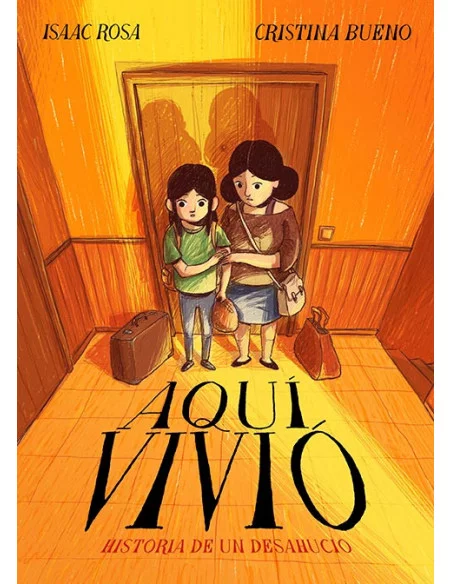 es::Aquí vivió. Historia de un desahucio Rústica