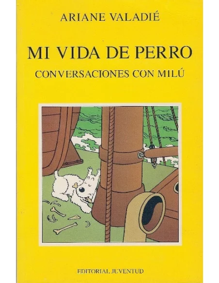es::Milú, Mi Vida De Perro - Conversaciones con Milú.