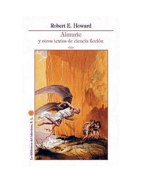 es::Almuric Y Otros Textos De Ciencia Ficción