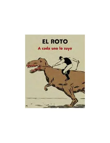 es::El Roto. A Cada Uno Lo Suyo
