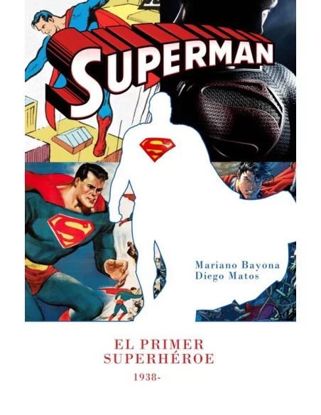 es::Superman, el primer superhéroe