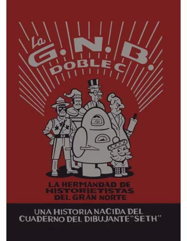 es::La G.N.B.C.C. La Hermandad De Historietistas DeL Gran Norte