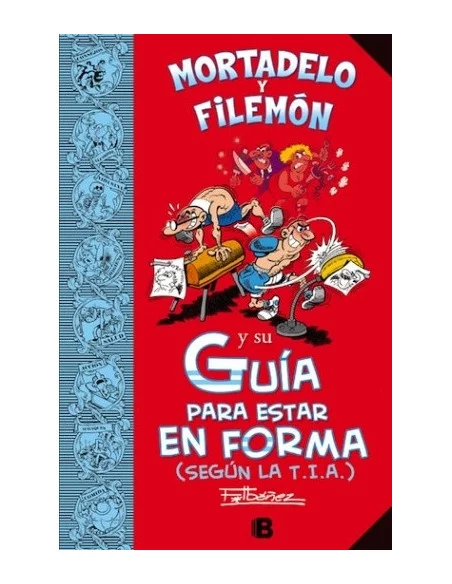es::Mortadelo y Filemon: Guía para estar en forma Segun la T.I.A.