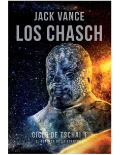 es::Los Chasch. Ciclo de Tschai 1
