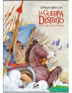 es::La guerra del desierto y otras historias coloniales