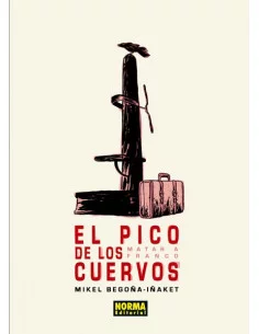 es::El Pico de los Cuervos. Matar a Franco