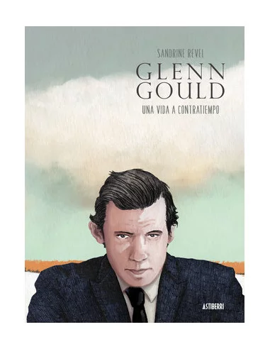 es::Glenn Gould. Una vida a contratiempo