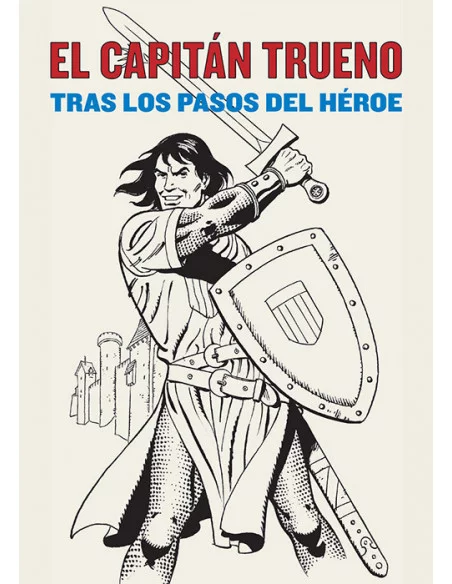 es::El Capitan Trueno. Tras los pasos del héroe