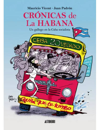 es::Crónicas de La Habana. Un gallego en la Cuba socialista