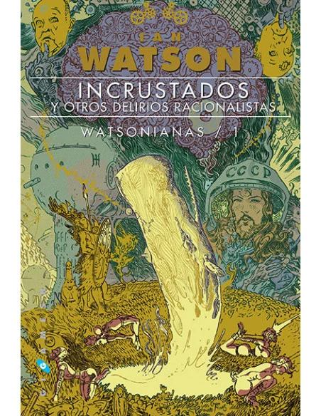 es::Incrustados y otros delirios racionalistas Watsonianas 1