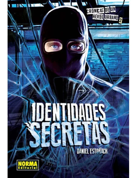es::Crónicas de un héroe urbano 2 de 3. Identidades secretas