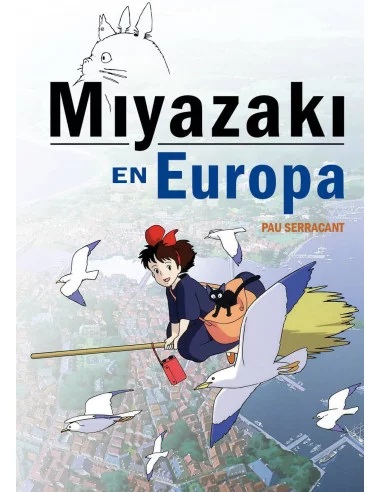 es::Miyazaki en Europa. La influencia de la cultura europea en el genio japonés