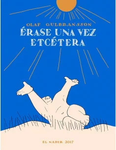 es::Érase una vez. Etcétera