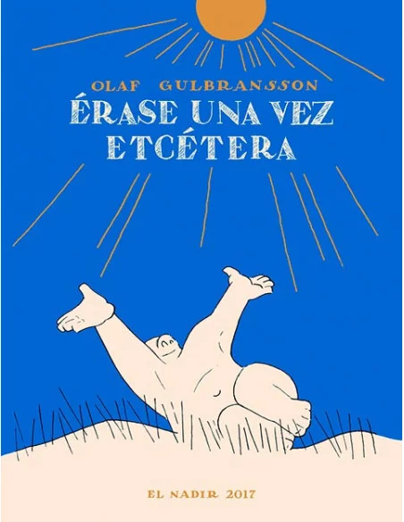 es::Érase una vez. Etcétera
