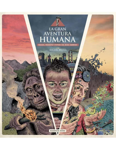 es::La gran aventura humana Pasado, presente y futuro del mono desnudo