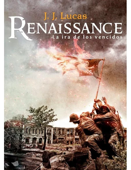 es::Renaissance. La ira de los vencidos