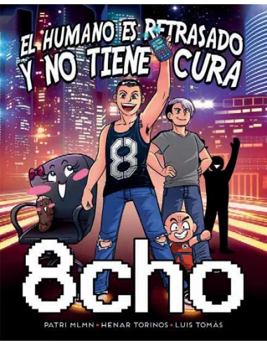 es::8cho. El humano es retrasado y no tiene cura