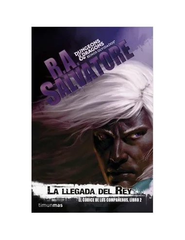 es::D&D. La llegada del Rey El Códice de los Compañeros 2