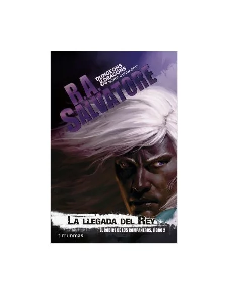es::D&D. La llegada del Rey El Códice de los Compañeros 2