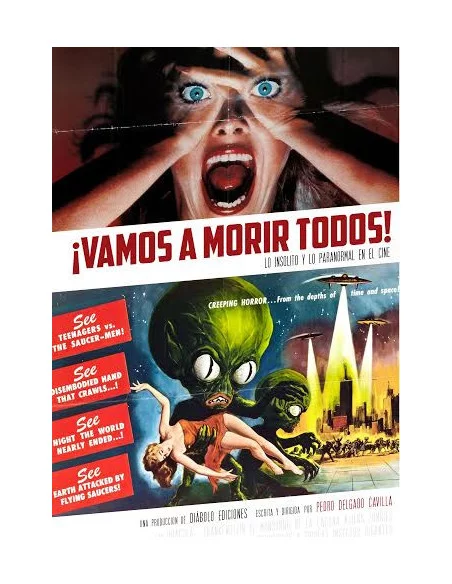 es::¡Vamos a morir todos! Lo insólito y lo paranormal en el cine