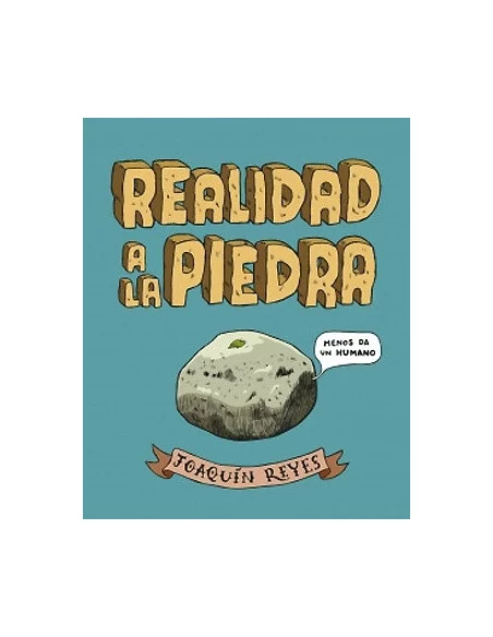 es::Realidad a la piedra