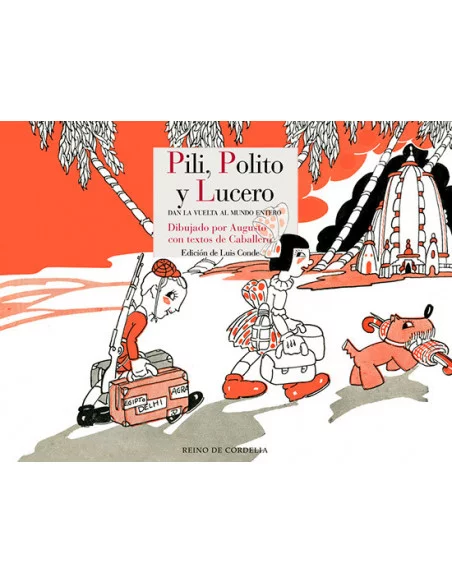 es::Pili, Polito y Lucero dan la vuelta al mundo entero