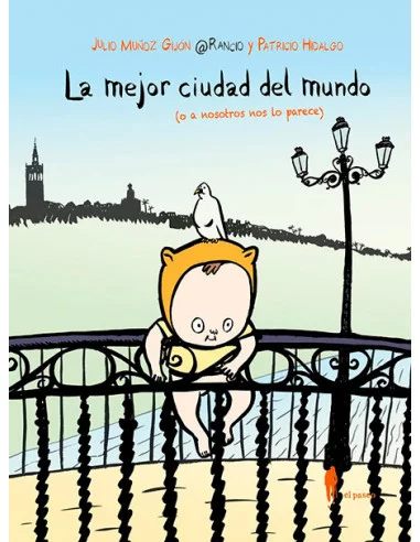 es::La mejor ciudad del mundo o a nosotros nos lo parece