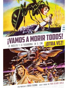 es::¡Vamos a morir todos! 2 Lo insólito y lo paranormal en el cine ¡Otra vez!