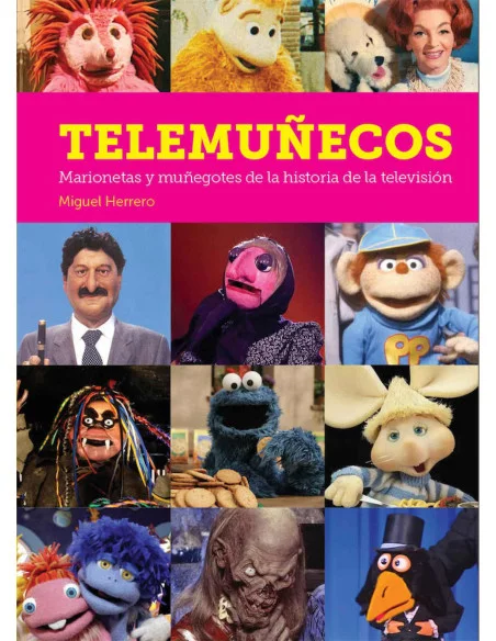 es::Telemuñecos. Marionetas y muñegotes de la historia de la televisión