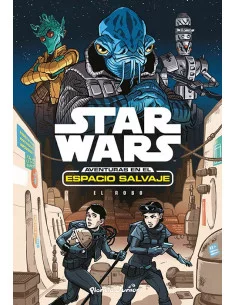 es::Star Wars. Aventuras en el espacio salvaje 4. El robo