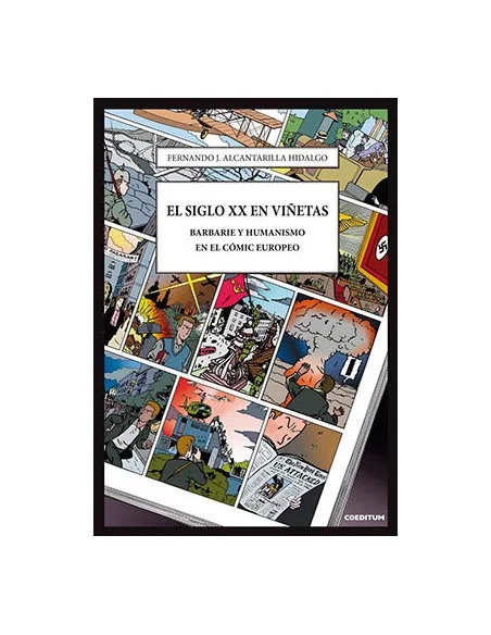 es::El siglo XX en viñetas. Barbarie y humanismo