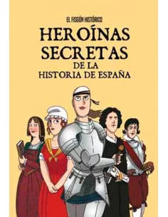 es::Heroínas secretas de la historia de España