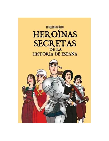 es::Heroínas secretas de la historia de España