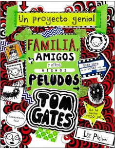 es::Tom Gates: Familia, amigos y otros bichos peludos