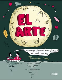es::El arte. Conversaciones imaginarias con mi madre