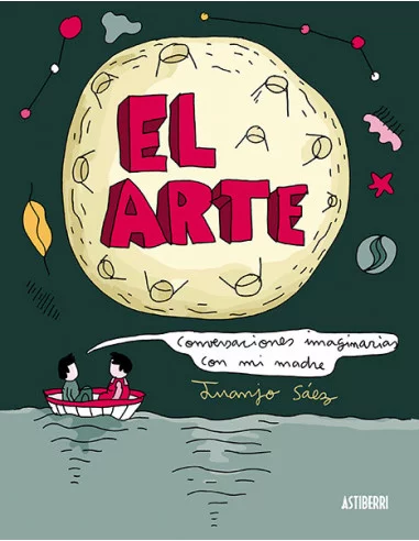 es::El arte. Conversaciones imaginarias con mi madre